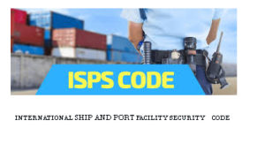 International Ship And Port Facility Security Code Isps