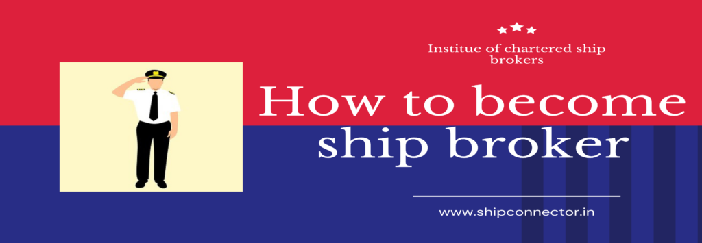 How to become ship broker