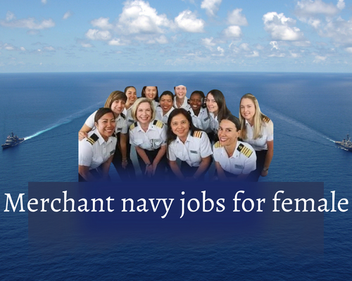Merchant navy jobs for female